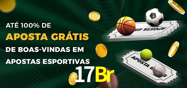 17Br Ate 100% de Aposta Gratis